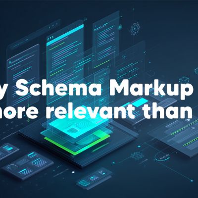 Why Schema Markup is more relevant than ever